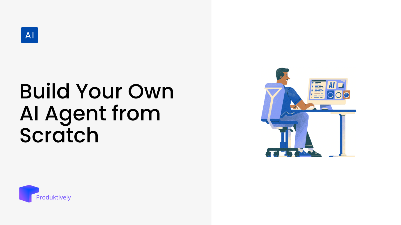 How to build your own AI agent: A step-by-step guide