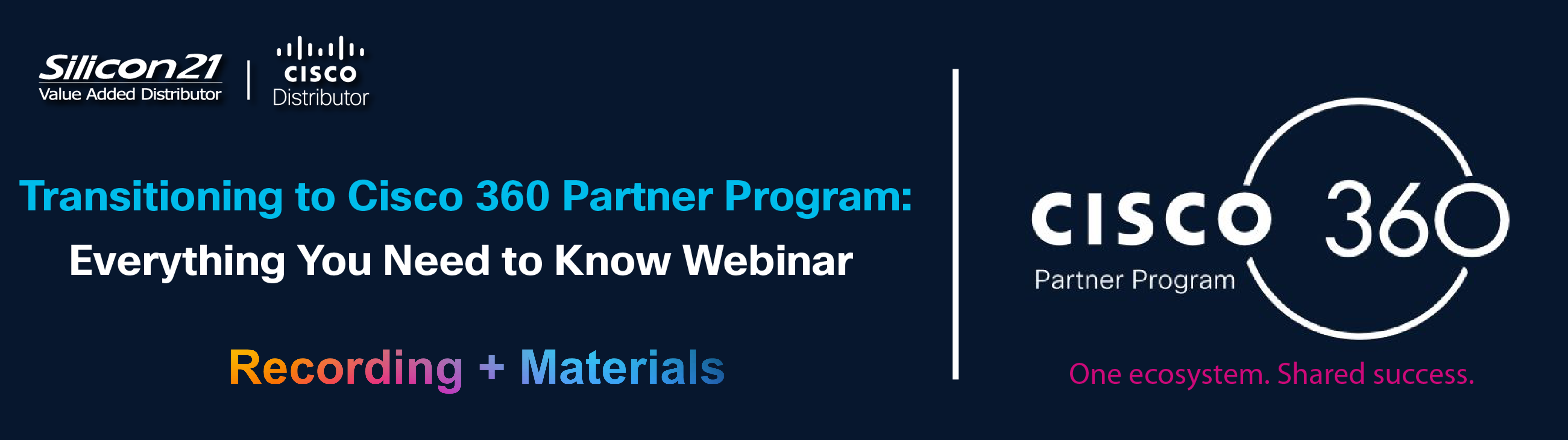 Transitioning to Cisco 360 Partner Program with Silicon21!