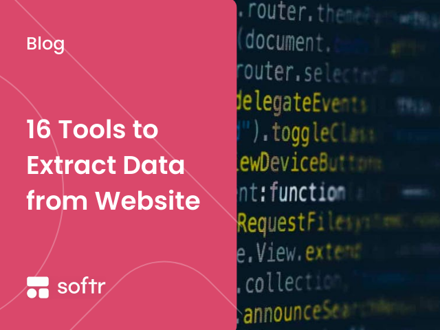 16 Tools to Extract Data from Website
