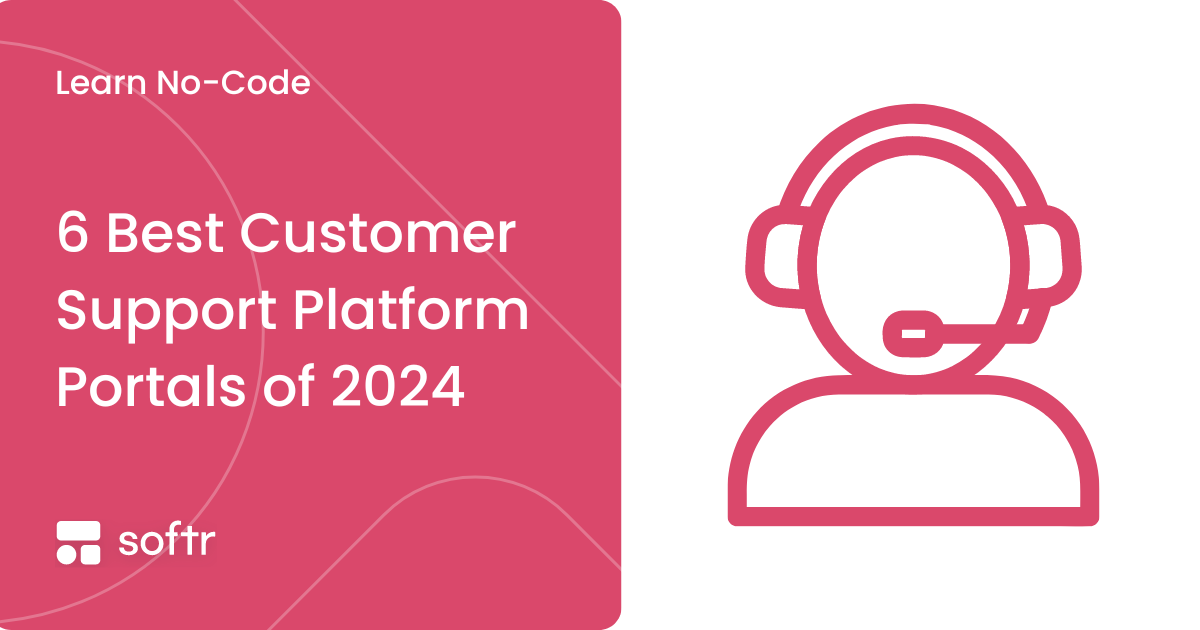 6 Best Customer Support Platform Portals of 2024