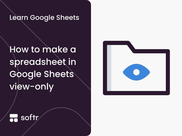 How To Make A Spreadsheet View only In Google Sheets How To Make A Spreadsheet View only In Google Sheets